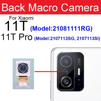Fata Spate Camera Principala Pentru Xiaomi Mi 11T Mi 11T Pro Frontal Selfie cu care se Confruntă Față-Spate, Camera Mare Flex Cablu Piese de schimb